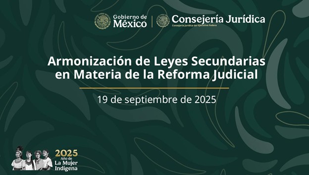 Armonizacion de Leyes Secundarias en Materia de la Reforma Judicial.